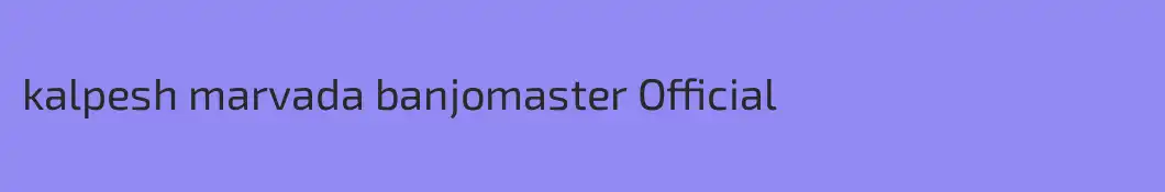 kalpesh marvada banjomaster Official